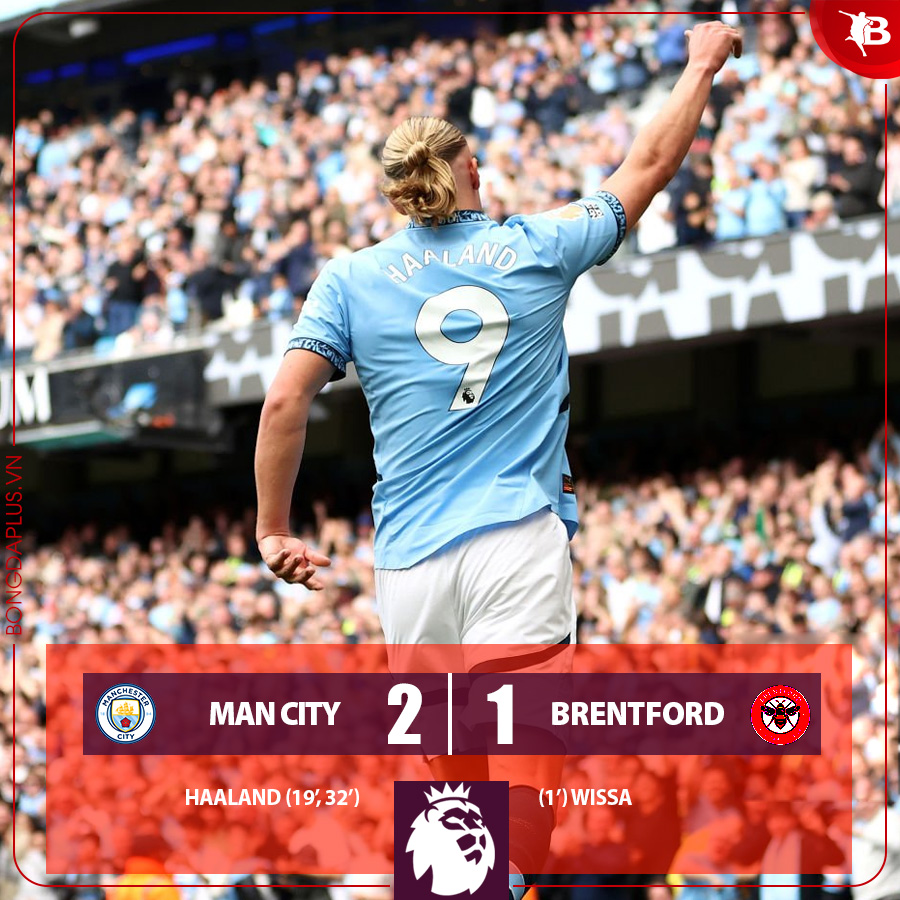 Kết quả Man City - Brentford: Người hùng Haaland - 1