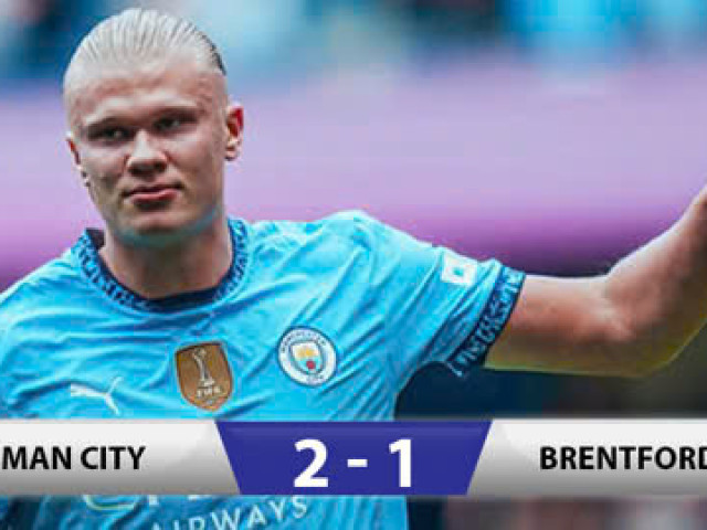 Kết quả Man City - Brentford: Người hùng Haaland